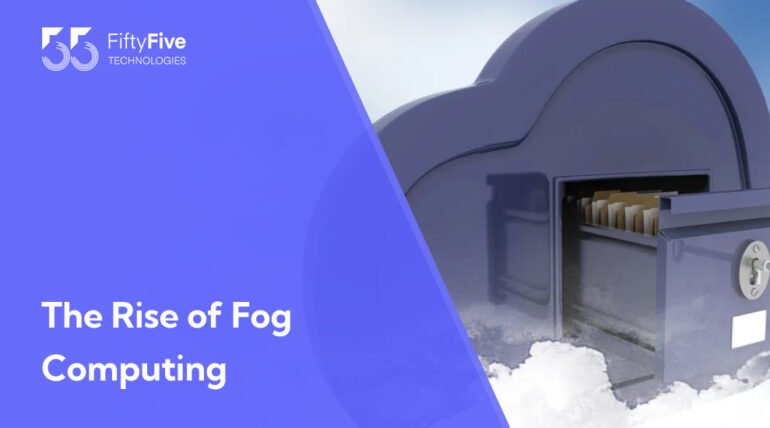 The Rise of Fog Computing