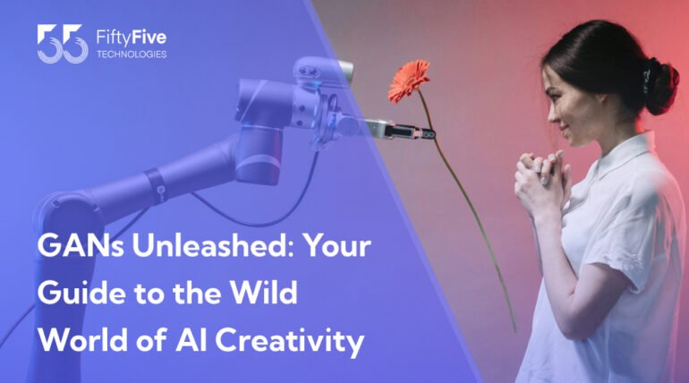 GANs Unleashed: Your Guide to the Wild World of AI Creativity