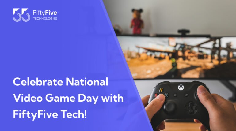 Celebrate National Video Game Day with FiftyFive Tech!